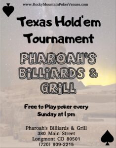 (Longmont) Win bar gift cards and earn bonus chips for the Pharaoh's Billiards Quarterly Poker Tournament - Rocky Mountain Poker Venues @ Pharaoh's Billiards & Grill | Longmont | Colorado | United States